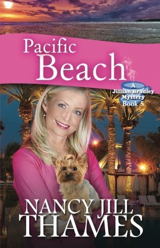 Pacific Beach: A Jillian Bradley Mystery: Volume 5 by Nancy